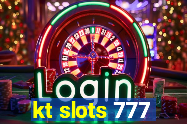 kt slots 777